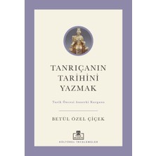 Kategori Yayıncılık Tanrıçanın Tarihini Yazmak: Tarih Öncesi Anaerki Kurgusu