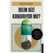 Kategori Yayıncılık Bilim Bizi Kandırıyor Mu?