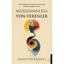 Kategori Yayıncılık Müslümanlığa Yön Verenler