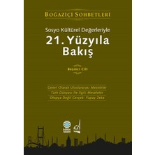 Kategori Yayıncılık Sosyo Kültürel Değerleriyle 21.yüzyıla Bakış