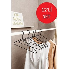 Eva Metal Tasarım 12 Adet Lüks Siyah Askı Metal A Kalite Elbise Kıyafet Askısı