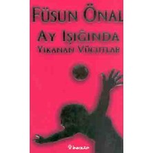 Kategori Yayıncılık Ay Işığında Yıkanan Vücutlar