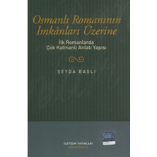 Kategori Yayıncılık Osmanlı Romanının Imkanları Üzerine  Ilk Romanlarda Çok Katmanlı Anlatı Yapısı