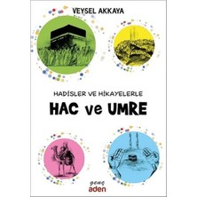 Kategori Yayıncılık Hadisler ve Hikayelerle Hac ve Umre