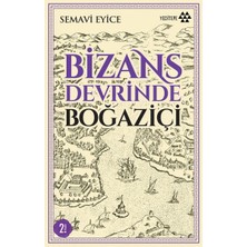 Kategori Yayıncılık Bizans Devrinde Boğaziçi