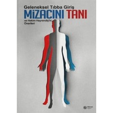 Kategori Yayıncılık Geleneksel Tıbba Giriş Mizacını Tanı ve Hekim Hayrendiş'in Önerileri