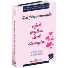 Kategori Yayıncılık Aşk Yaşamında Ufak Şeyleri Dert Etmeyin