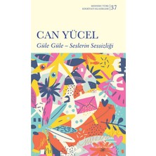 Kategori Yayıncılık Güle Güle – Seslerin Sessizliği (Ciltli)