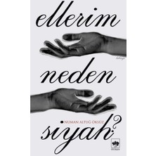 Kategori Yayıncılık Ellerim Neden Siyah?