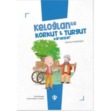 Kategori Yayıncılık Keloğlan Ile Korkut - Turgut Kardeşler