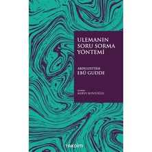 Kategori Yayıncılık Ulemanın Soru Sorma Yöntemi