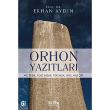 Kategori Yayıncılık Orhon Yazıtları - Köl Tegin, Bilge Kağan, Tonyukuk,ongi,küli Çor