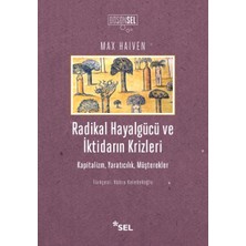 Kategori Yayıncılık Radikal Hayalgücüve iktidarın krizleri