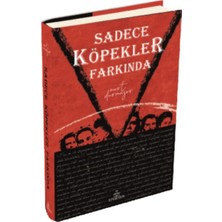 Kategori Yayıncılık Sadece Köpekler Farkında