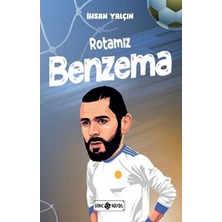 Kategori Yayıncılık Rotamız Benzema