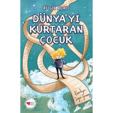 Kategori Yayıncılık Dünya’yı Kurtaran Çocuk