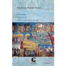 Gordium Yayıncılık Bizans’tan Sonraki Bizans