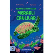 Vakıfbank Kültür Yayınları Karanlıkta Parlayan Meraklı Canlılar