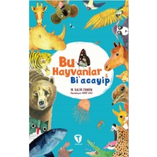 Turkuvaz Kitap Bu Hayvanlar Bi’acayip