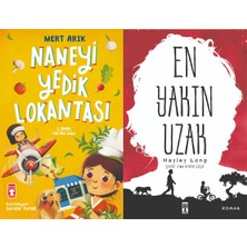 Timaş Çocuk Naneyi Yedik Lokantası (Mert Arık) ve En Yakın Uzak (Hayley Long)