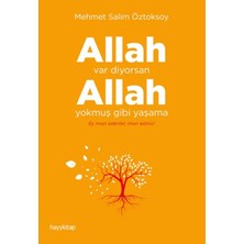 Kategori Yayıncılık Allah Var Diyorsan Allah Yokmuş Gibi Yaşama