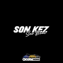 Son Kez Sev Beni Sticker