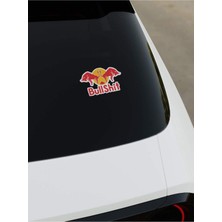 Bull Shit Dijital Baskı Sticker