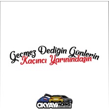 Geçmez Dediğin Günlerin Sticker - Siyah