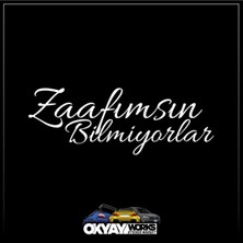 Okyay Works Zaafımsın Bilmiyor Sticker - Beyaz - Araba-Motosiklet Etiket Sticker