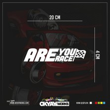 Are You Race Sticker - Siyah