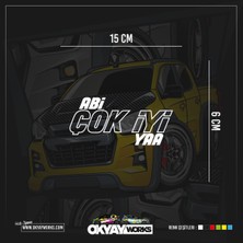 Okyay Works Abi Çok Iyi Yaa Sticker - Beyaz - Araba-Motosiklet Etiket Sticker