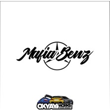 Okyay Works Mafia Benz Sticker - Siyah - Araba-Motosiklet Etiket Sticker