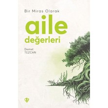 Kategori Yayıncılık Bir Miras Olarak Aile Değerleri