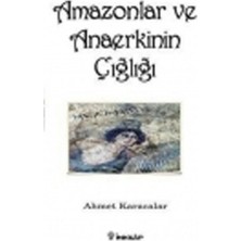 Kategori Yayıncılık Amazonlar ve Anaerkinin Çığlığı