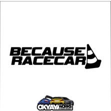 Because Race Car Sticker - Siyah