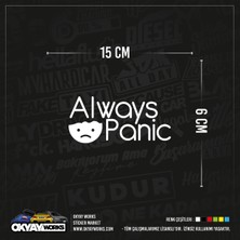 Always Panic Sticker - Siyah