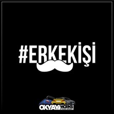 Okyay Works Erkek Işi Sticker - Beyaz - Araba-Motosiklet Etiket Sticker