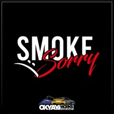 Okyay Works Smoke Sorry Sticker - Beyaz - Araba-Motosiklet Etiket Sticker