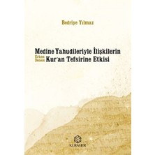 Kategori Yayıncılık Medine Yahudileriyle Ilişkilerin Erken Dönem Kuran Tefsirine Etkisi