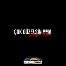 Çok Güzelsin Ama Yengen Kızar Sticker
