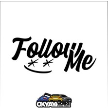 Okyay Works Follow Me Sticker - Siyah - Araba-Motosiklet Etiket Sticker