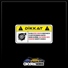 Okyay Works Dikkat Turbo Var Sticker - Araba-Motosiklet Etiket Sticker