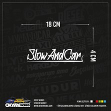 Slow And Car Sticker - Siyah