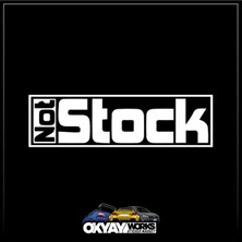 Okyay Works Not Stock Sticker - Beyaz - Araba-Motosiklet Etiket Sticker