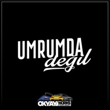 Umrumda Değil Sticker - Beyaz