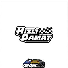 Okyay Works Hızlı Damat Sticker - Siyah - Araba-Motosiklet Etiket Sticker