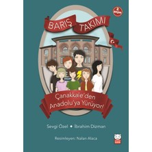 Getittir Barış Takımı 2 - Çanakkale’den Anadolu’ya Yürüyor!