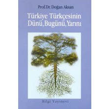 Kyops Türkiye Türkçesinin Dünü, Bugünü, Yarını