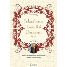 Kategori Yayıncılık Felsefenin Tesellisi Üzerine (I-V) (Bez Ciltli)