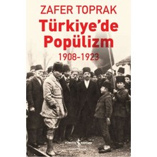 Kyops Türkiye'de Popülizm - 1908-1923